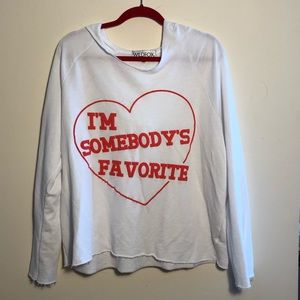 Wild fox white soft I’m somebody’s favorite hoodie